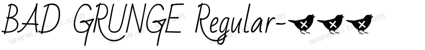 BAD GRUNGE Regular字体转换